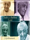 Truth Is a Pathless Land